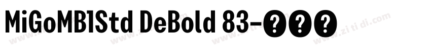 MiGoMB1Std DeBold 83字体转换